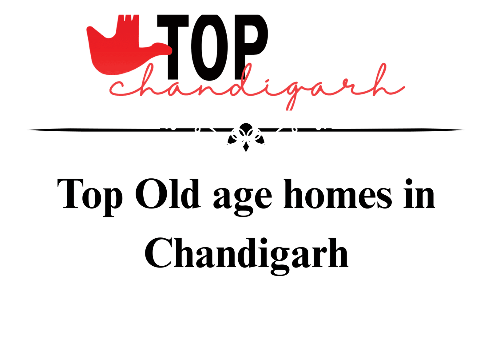 Top 8 Old Age Homes in Chandigarh