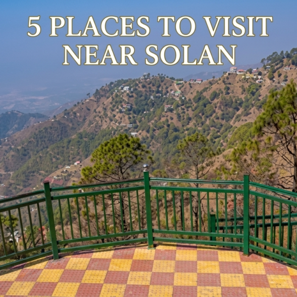5 places to visit near Solan