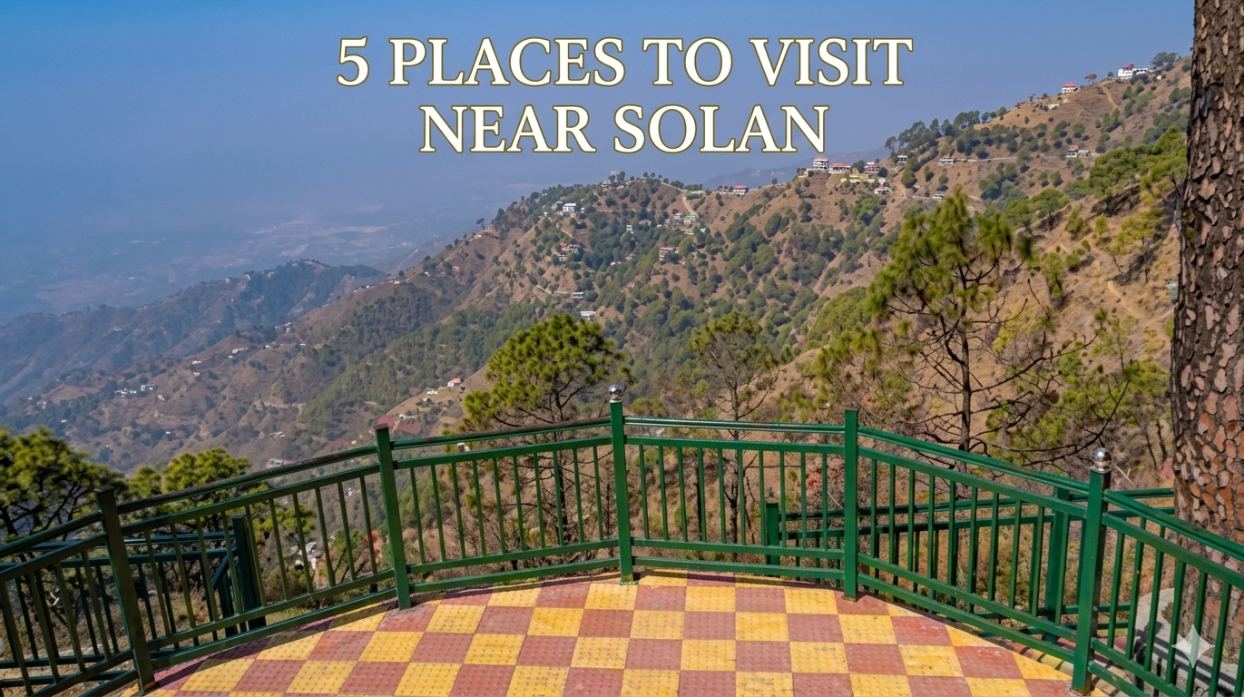 5 places to visit near Solan